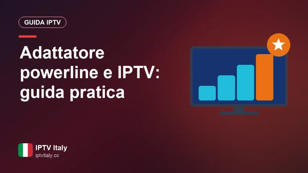 Adattatore powerline per l'IPTV: quando conviene e come installarlo Adattatore powerline e IPTV: guida pratica